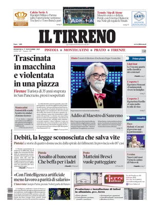 Il Tirreno (Firenze, Prato, Pistoia, Montecatini)
